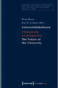 Universitätskulturen L'Université en perspective The Future of the University