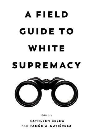 kathleen-belew-field-guide-to-white-supremacy.jpg
