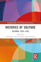 lina-Histories of Solitude: Colombia, 1820s-1970s britto-his-of-solitude-resized.jpg