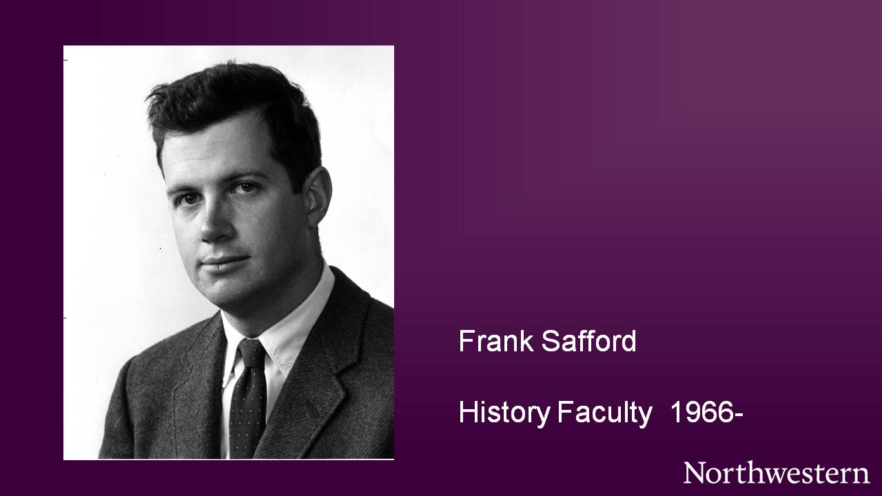 Frank Safford, History Faculty 1966-