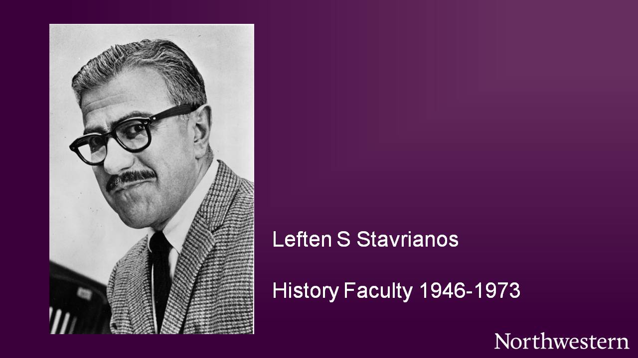 Leftan S Stavrianos, History Faculty 1946-1973